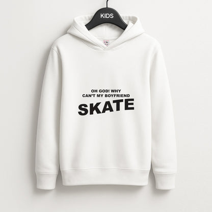 Why Can't My Boyfriend Skate? - Skate Aesthetic  Unisex Kids Hoodie