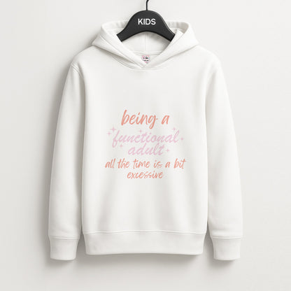 Being A Functional Adult - Aesthetic Quote Unisex Kids Hoodie