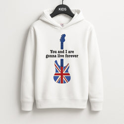 You And I Are Gonna Live Forever Unisex Kids Hoodie
