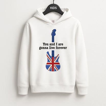 You And I Are Gonna Live Forever Unisex Kids Hoodie