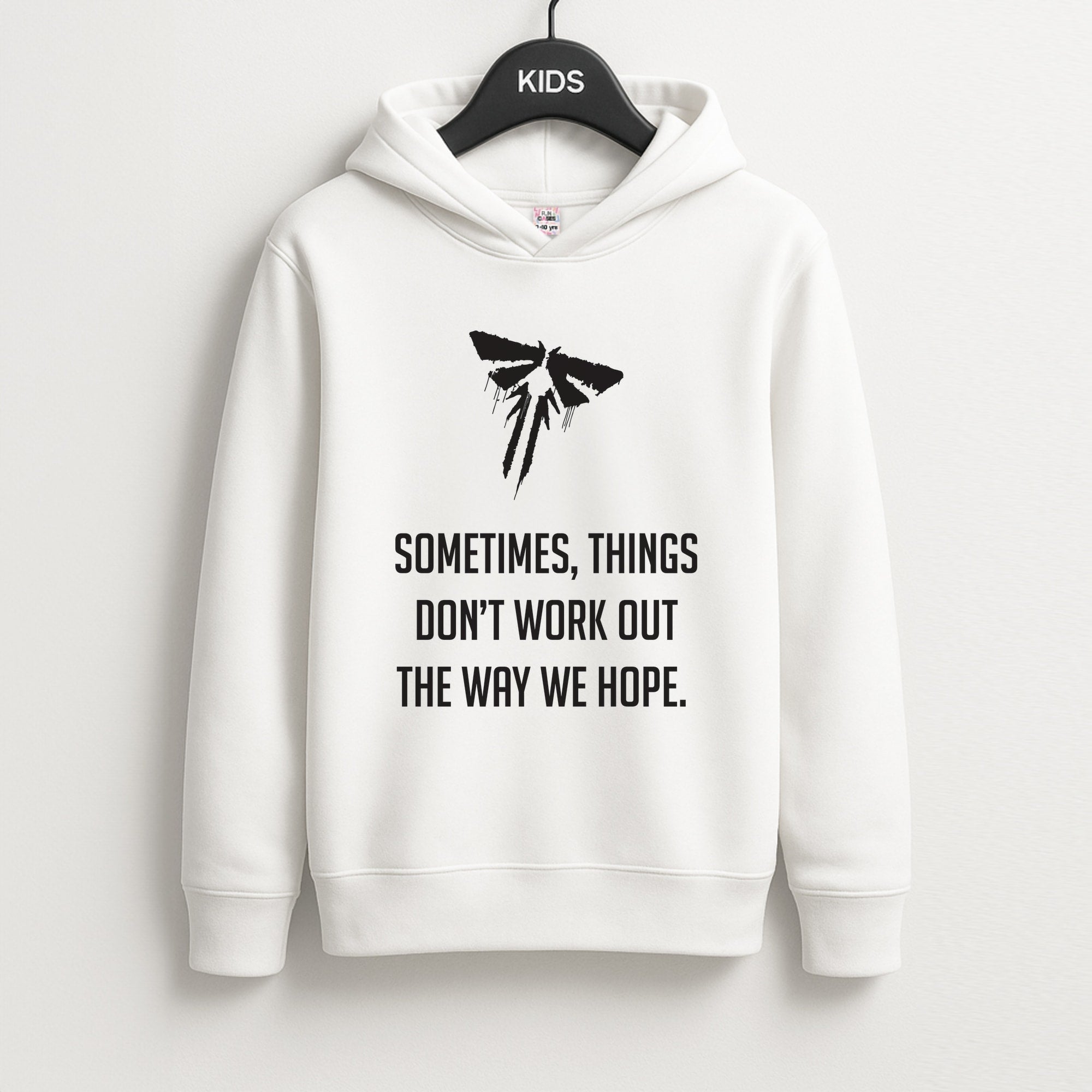 Sometime's Things Don't Work Out The Way We Hope Kids Hoodie
