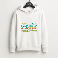 You're Sympatico Kids Hoodie