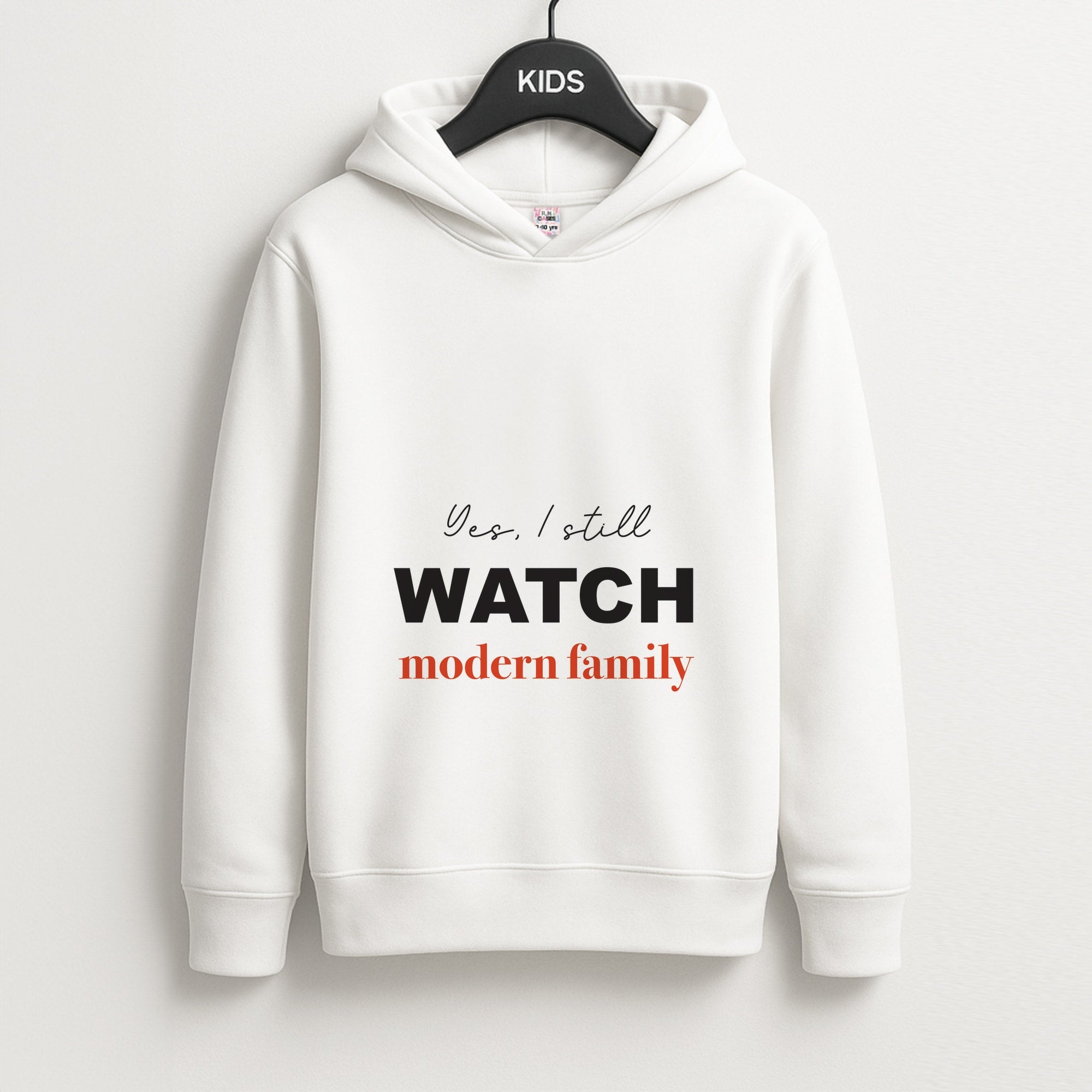 Yes I still Watch Kids Hoodie