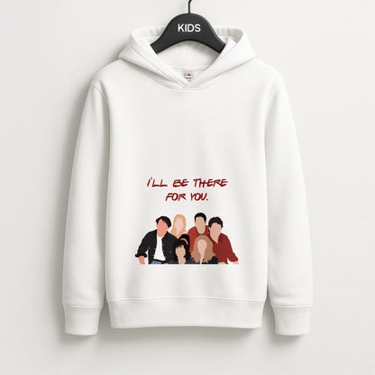 I'll Be There For You Cast Unisex Kids Hoodie