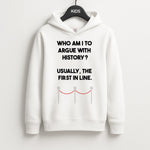 Who Am I To Argue With History? Unisex Kids Hoodie