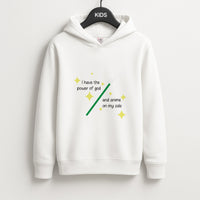 I Have The Power Of God And Anime On My Side - Memes Kids Hoodie