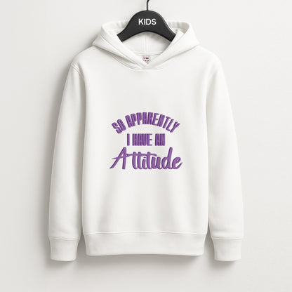 Apprently I Have An Attitude - Funny Quotes Unisex Kids Hoodie