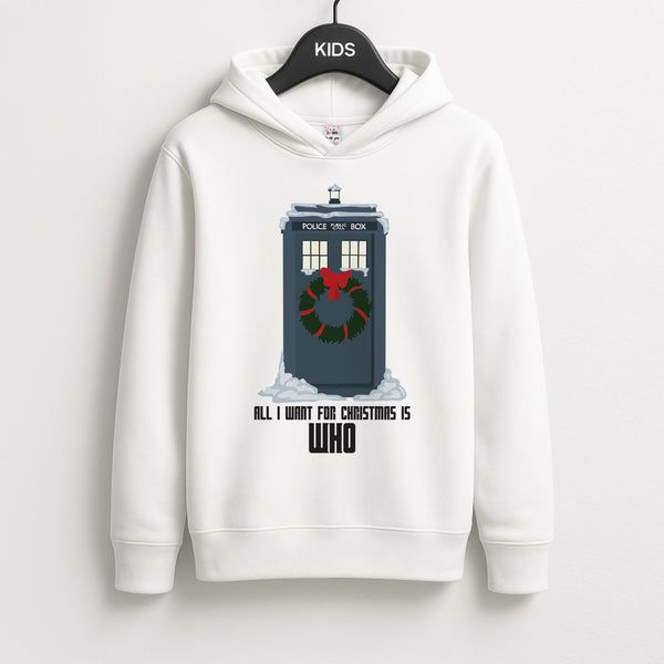 All I Want For Christmas Is Who - Doctor Who Unisex Kids Hoodie