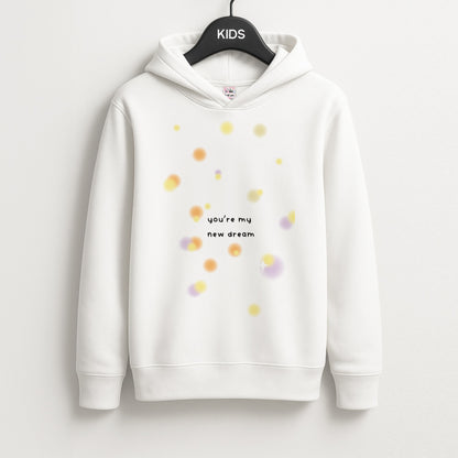 You're My New Dream Unisex Kids Hoodie