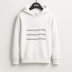 Manifesting Good Things Unisex Kids Hoodie