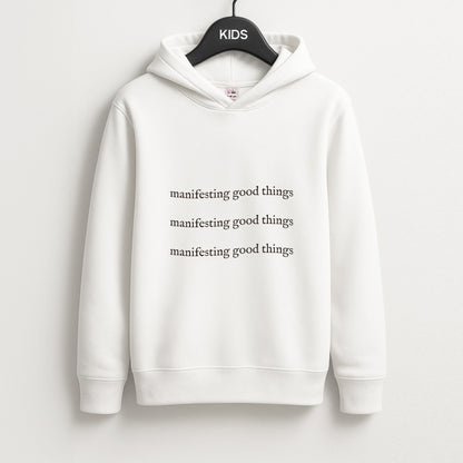 Manifesting Good Things Unisex Kids Hoodie