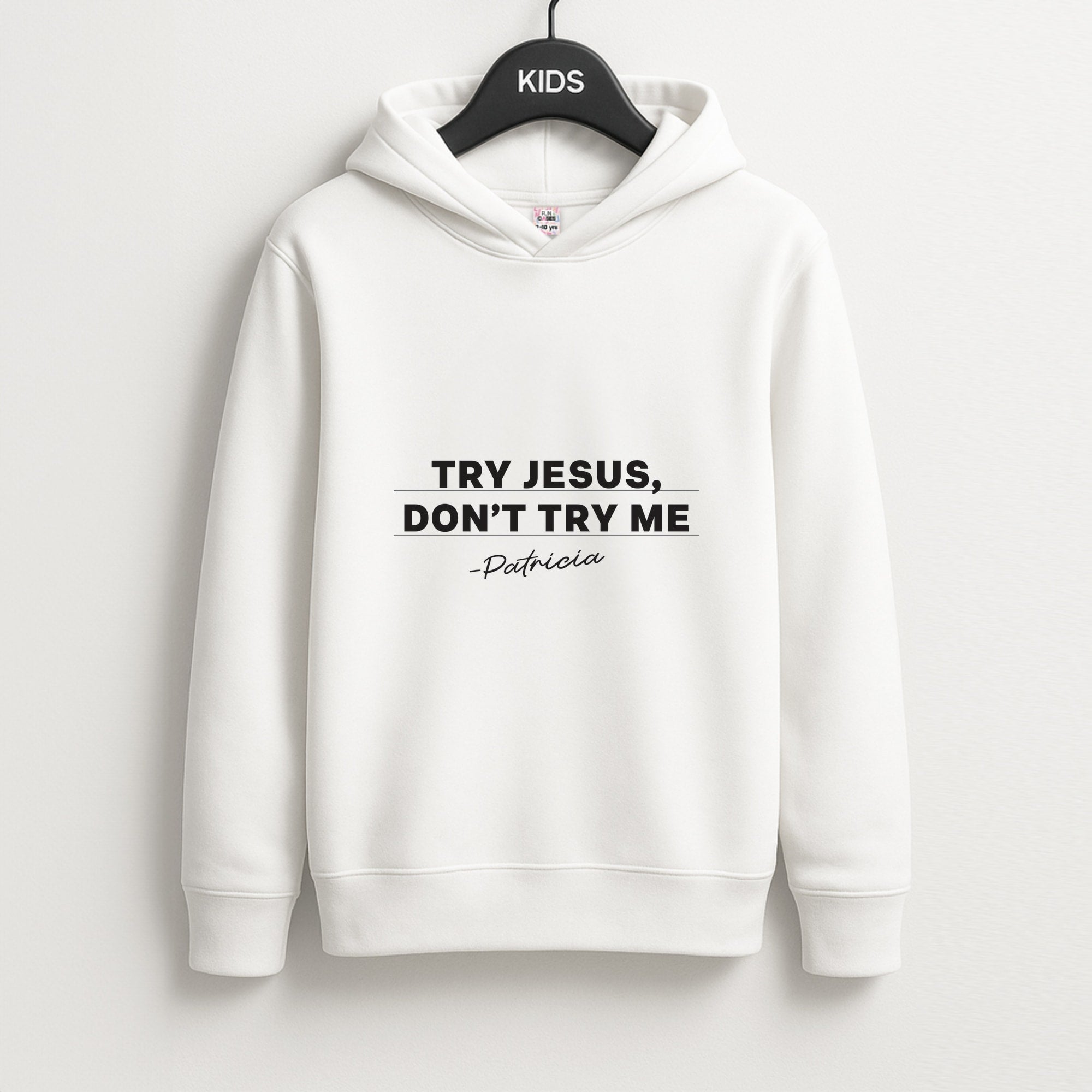 Try Jesus, Don't Try Me Kids Hoodie