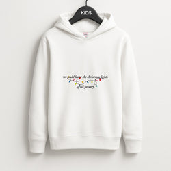 We Can Leave The Christmas Lights Up Til January - Christmas Songs Unisex Kids Hoodie