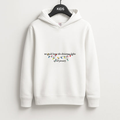 We Can Leave The Christmas Lights Up Til January - Christmas Songs Unisex Kids Hoodie
