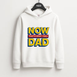 Now That's What I Call Dad - Father's Day Unisex Kids Hoodie