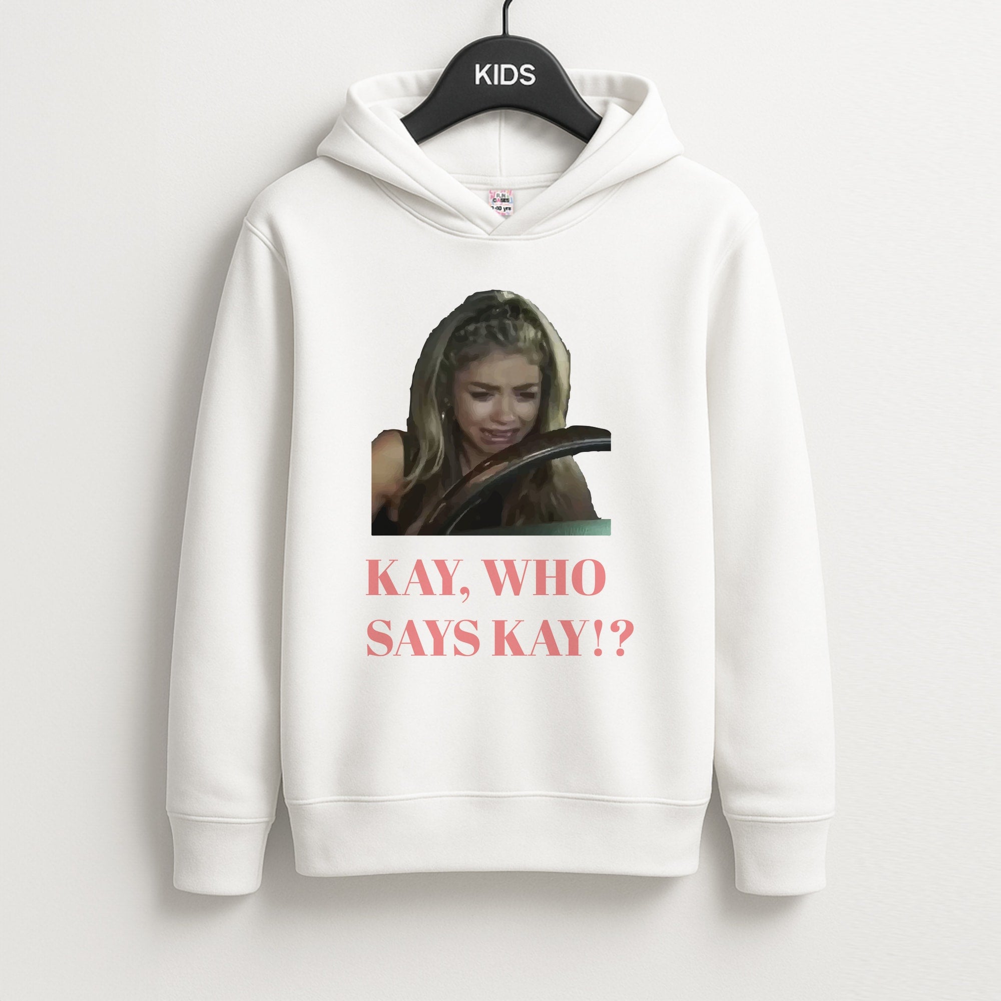 Kay, Who Says Kay!? Unisex Kids Hoodie