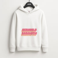 Seriously Sarcastic Kids Hoodie