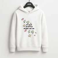 My Life Is Way Better Because I Met You - Heart TV Kids Hoodie