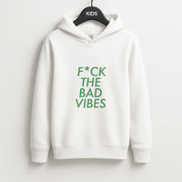 The Bad Vibes - Sassy Quotes Kids Hoodie
