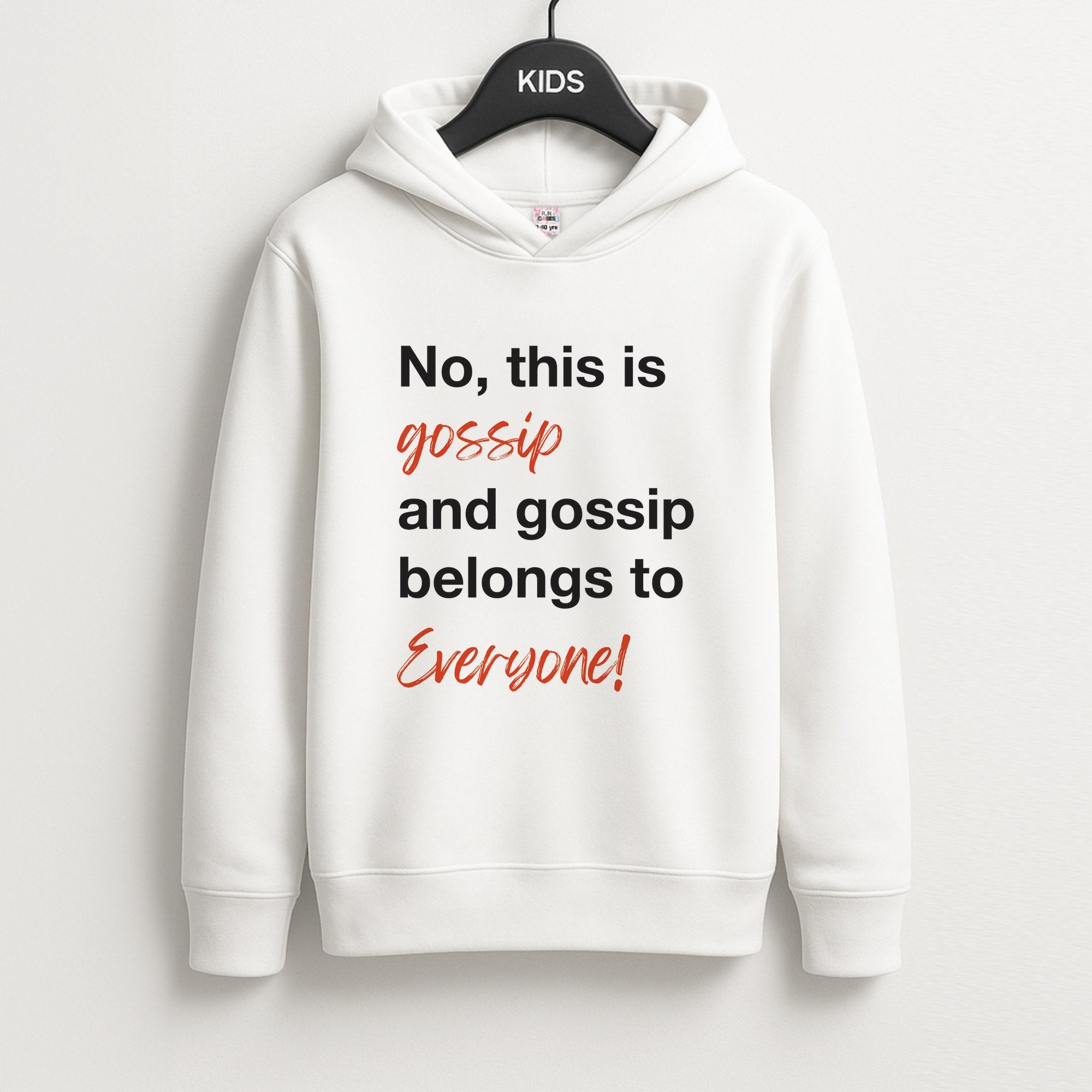 Gossip Belongs To Everyone Unisex Kids Hoodie