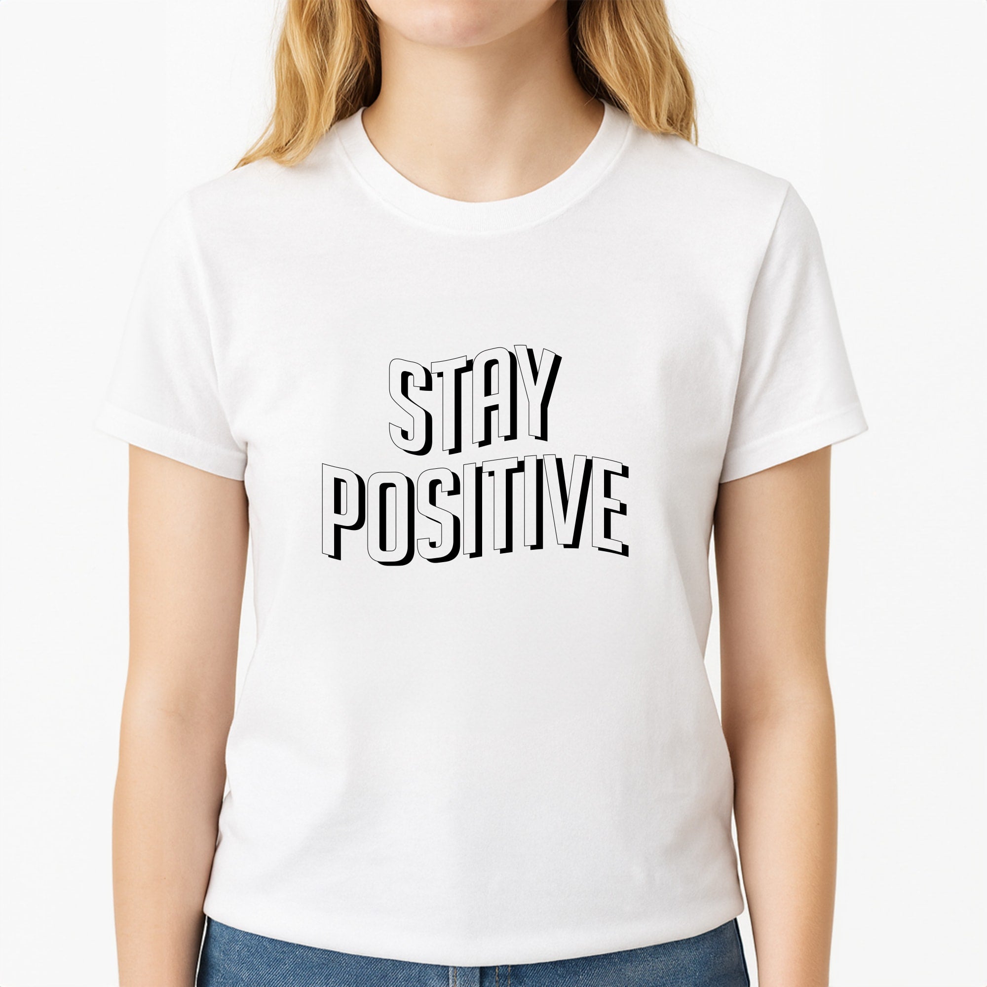 Stay Positive  Unisex T-Shirt, worn by a female model