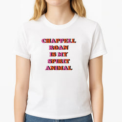 Chappell Is My Spirit Animal T-Shirt