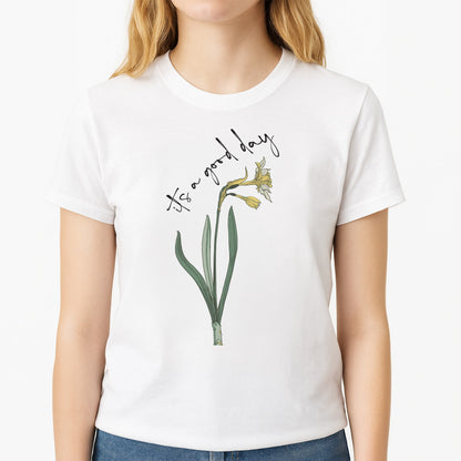 It's A Good Day Unisex T-Shirt, worn by a female model