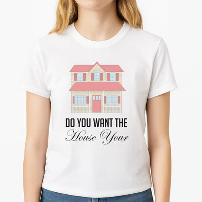 Do You Want The House Tour - Sabrina Women's T-Shirt