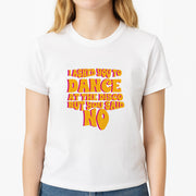 I Asked You To Dance At The Disco But You Said No - Bust Band T-Shirt 3
