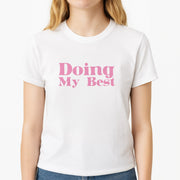 Doing My Best T-Shirt 3