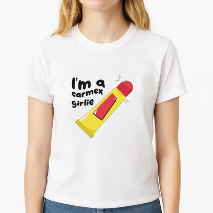 I'm A Carmex Girlie - Chamberlain Unisex T-Shirt, worn by a female model