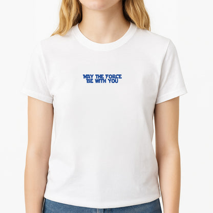 May The Force Be With You Unisex T-Shirt, worn by a female model