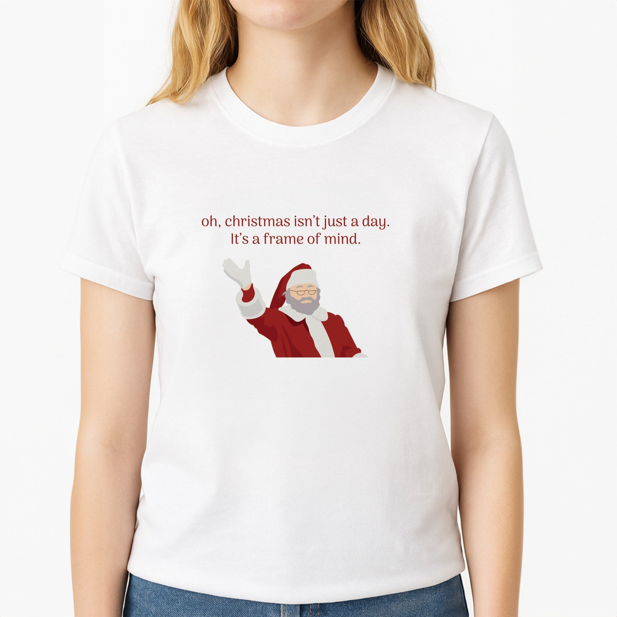 Christmas Isn't Just A Day - Christmas Unisex T-Shirt, worn by a female model