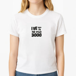 I've Been To The Year 3000 - Bust Band Unisex T-Shirt, worn by a female model