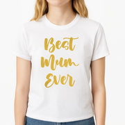 Golden Best Mum Ever T-Shirt 3