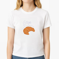 Stop I Could Have Dropped My Croissant - TikTok Unisex T-Shirt, worn by a female model