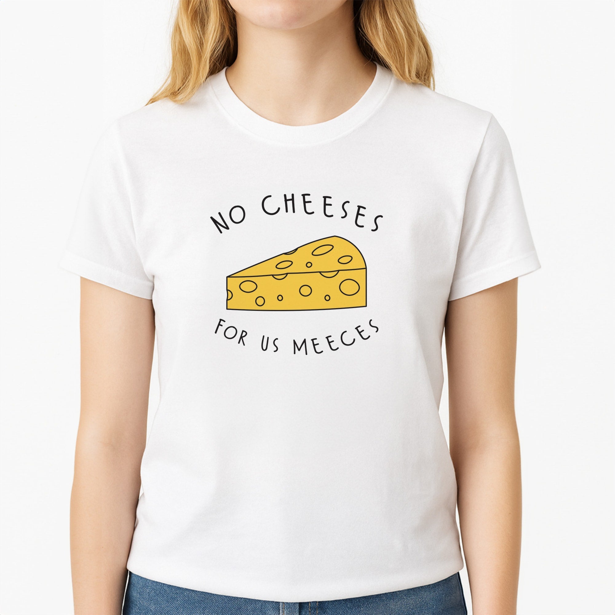No Cheeses For Us Meeces T-Shirt