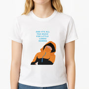 And It's All Too Much T-Shirt 3