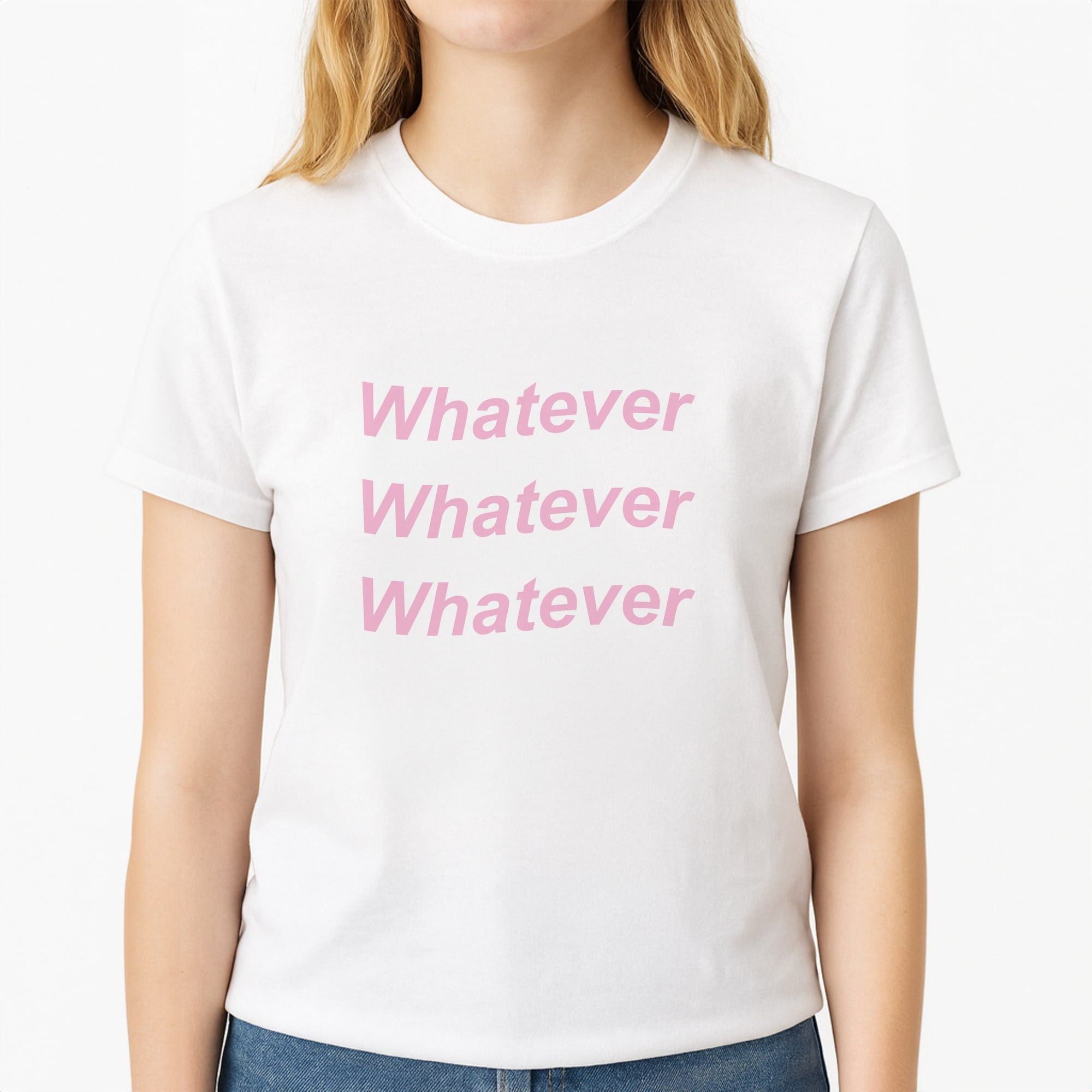 Whatever, Whatever, Whatever Unisex T-Shirt, worn by a female model