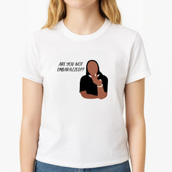 Are You Not Embarazzed? - British Pop Culture Unisex T-Shirt, worn by a female model