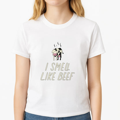 I Smell Like Beef - Memes Unisex T-Shirt, worn by a female model