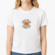 Catch You On The Flippity Flip T-Shirt 3