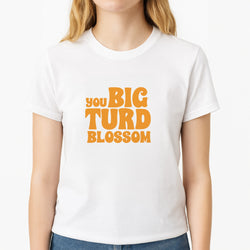 You Big Turd Blossom - GOTG Unisex T-Shirt, worn by a female model