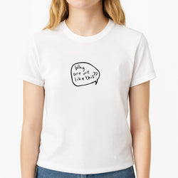 Why Are We Like This - Heart TV Unisex T-Shirt, worn by a female model
