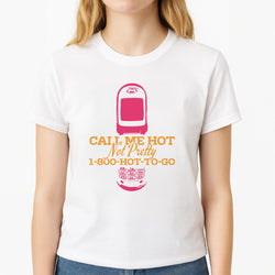 Hot To Go Unisex T-Shirt, worn by a female model