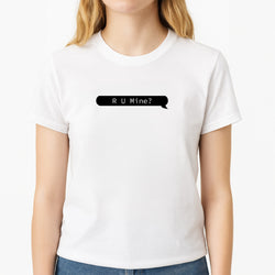 R U Mine? Unisex T-Shirt, worn by a female model