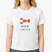 You're My Lobster T-Shirt 3
