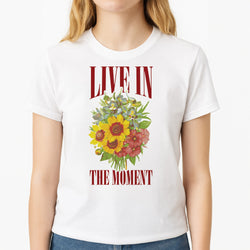 Live In The Moment  Unisex T-Shirt, worn by a female model