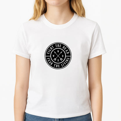 Fight The Dead, Fear The Living - TWD Unisex T-Shirt, worn by a female model