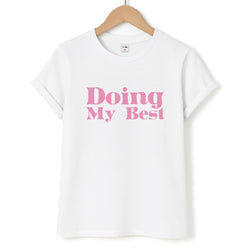 Doing My Best Unisex T-Shirt